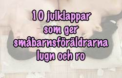 10 julklappar som ger småbarnsföräldrarna lugn och ro hemma
